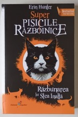 SUPER PISICILE RAZBOINICE , RAZBUNAREA LUI STEA INALTA de ERIN HUNTER , 2025 foto