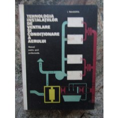TEHNOLOGIA INSTALATIILOR DE VENTILARE SI CONDITIONARE A AERULUI - FRANGOPOL