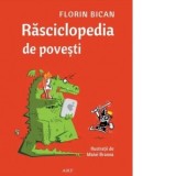 Rasciclopedia de povesti - Florin Bican