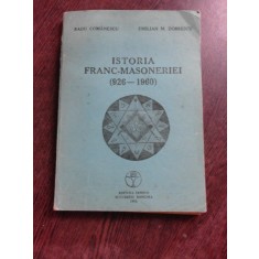Istoria franc-masoneriei (926-1960) - Radu Comanescu si Emilian M. Dobrescu