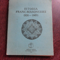 Istoria franc-masoneriei (926-1960) - Radu Comanescu si Emilian M. Dobrescu