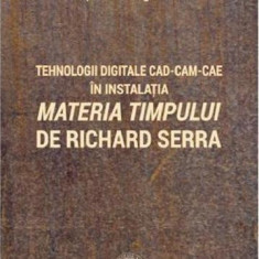 Tehnologii digitale CAD-CAM-CAE in instalatia Materia Timpului de Richard Serra