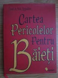 Cartea pericolelor pentru baieti - Conn &amp; Hal Iggulden