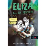Eliza and Her Monsters - Eliza &eacute;s a sz&ouml;rnyek - Francesca Zappia