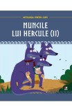 Mitologia. Muncile lui Hercule Vol.2 - Editura Litera