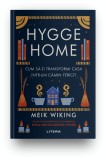 Hygge Home. Cum sa-ti transformi casa intr-un camin fericit