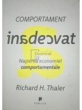 Richard H. Thaler - Comportament inadecvat (Editia: 2015)