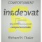 Richard H. Thaler - Comportament inadecvat (Editia: 2015)