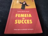 Cumpara ieftin KATHY GLOVER SCOTT - FEMEIA DE SUCCES