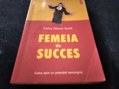 KATHY GLOVER SCOTT - FEMEIA DE SUCCES foto