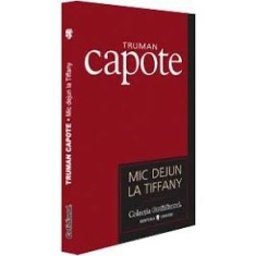 MIC DEJUN LA TIFFANY - TRUMAN CAPOTE