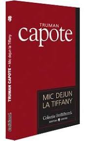 MIC DEJUN LA TIFFANY - TRUMAN CAPOTE