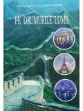 Marian Rotaru - Pe drumurile lumii (Editia: 2011)