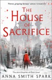 House of Sacrifice | Anna Smith Spark, Harpercollins Publishers