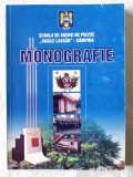 MONOGRAFIE. SCOALA DE AGENTI DE POLITIE &quot;VASILE LASCAR&quot; - CAMPINA, Ion Tomescu, 2005, Alta editura