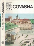 Covasna. Monografie - Judetele Patriei (Harta inclusa) - Editura Sport-Turism, 1980. Carte despre Covasna, biografie, istorie, limba romana