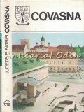 Covasna. Monografie - Seria: Judetele Patriei - Contine: Harta