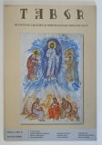 TABOR , REVISTA DE CULTURA SI SPIRITUALITATE ROMANEASCA , ANUL II , NUMARUL 5 , AUGUST , 2008