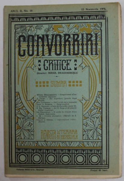 CONVORBIRI CRITICE , REVISTA LITERARA BIMENSUALA , ANUL II , NR. 18 , 15 NOIEMBRIE , 1908