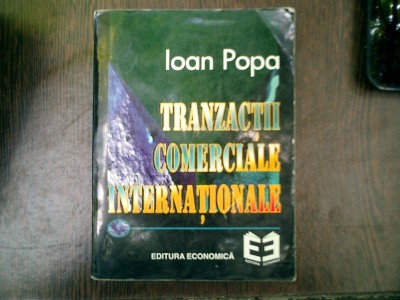 Traanzactii comerciale internationale - Ioan Popa foto