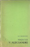Cumpara ieftin Viata lui Vasile Alecsandri carte G. C. Nicolescu editura pentru literatura 1962 coperta cartonata memorii biografii literatura romana