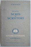 Despre scris si scriitori - Eseuri - Cezar Petrescu - Studii literare