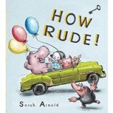 How Rude!
