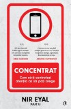 Cumpara ieftin Concentrat, Julie Li, Nir Eyal - Editura Curtea Veche