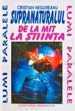 Supranaturalul de la mit la stiinta - 1994 - Cristian Negureanu (I141)
