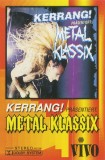 Kerrang! Pr&auml;sentiert Metal Klassix Compilatie Caseta Audio Vivo Stare Foarte Buna