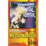 Various - Kerrang! Pr&auml;sentiert: Metal Klassix , Caseta audio