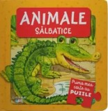Animale salbatice. Prima mea carte cu puzzle/***
