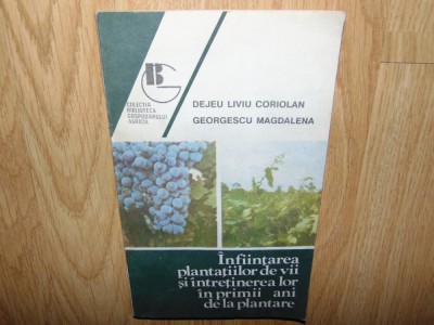 INFIINTAREA PLANTATIILOR DE VII SI INTRETINEREA LOR IN PRIMII ANI DE LA PLANTARE foto