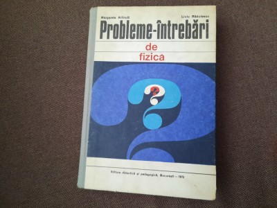 PROBLEME-INTREBARI DE FIZICA LIVIU RADULESCU foto