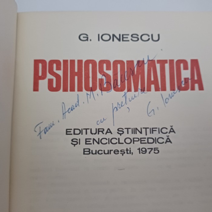 PSIHOSOMATICA-G.IONESCU CU DEDICATIE SI SEMNATURA PT. ACADEM. M.BACESCU-1975 R4.