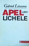 Gabriel Liiceanu - Apel catre lichele (1993)