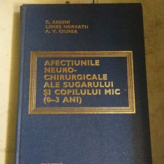 Afectiuni Neuro-chirurgicale Ale Sugarului Si Copilului Mic,Arseni Lenke.T.GRAT