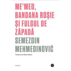 Me&#039;Med, Bandana Rosie si fulgul de zapada &ndash; Semezdin Mehmedinovic