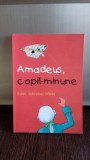 AMADEUS, COPIL-MINUNE - EDITH SCHREIBER WICKE