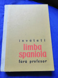 Invatati limba spaniola fara profesor