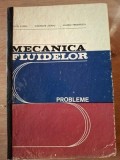 Mecanica fluidelor Probleme- Julieta Florea, Gheorghe Zidaru