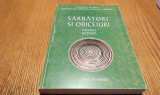Sarbatori si Obiceiuri Vol I Oltenia - Ion Ghinoiu - Folclor Romanesc - 2001