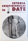 ISTORIA CRESTINISMULUI IN DATE de Pr. EUGEN DRAGOI , 2004