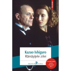 Ramasitele zilei (editia 2017) - Kazuo Ishiguro