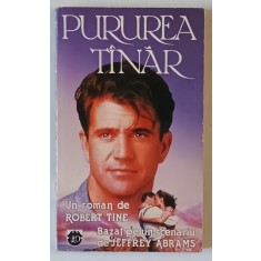 PURUREA TANAR , roman de ROBERT TINE , 2000