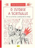 O istorie a scrisului - Hardcover - Vitali Konstantinov - Grafic Art