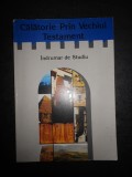 FRED J. GREVE - CALATORIE PRIN VECHIUL TESTAMENT. INDRUMAR DE STUDIU