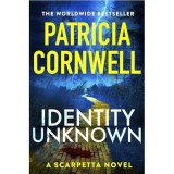 Cumpara ieftin Identity Unknown The Gripping New Kay Scarpetta Thriller For 2024