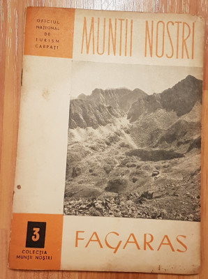 Muntii Fagaras. Colectia Muntii Nostri. ONT Carpati, Nr. 3 + harta foto