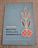 Despre medicina populara romaneasca studii note si documente